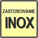 Piktogram - Zastosowanie: INOX - do stali wysokostopowych, nierdzewnych i kwasoodpornych o wytrzymałości Rm <= 1000 MPa